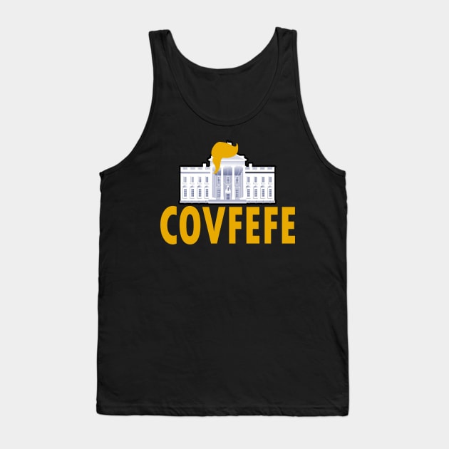 Funny Presidential Covfefe Meme Whitehouse Tank Top by theperfectpresents